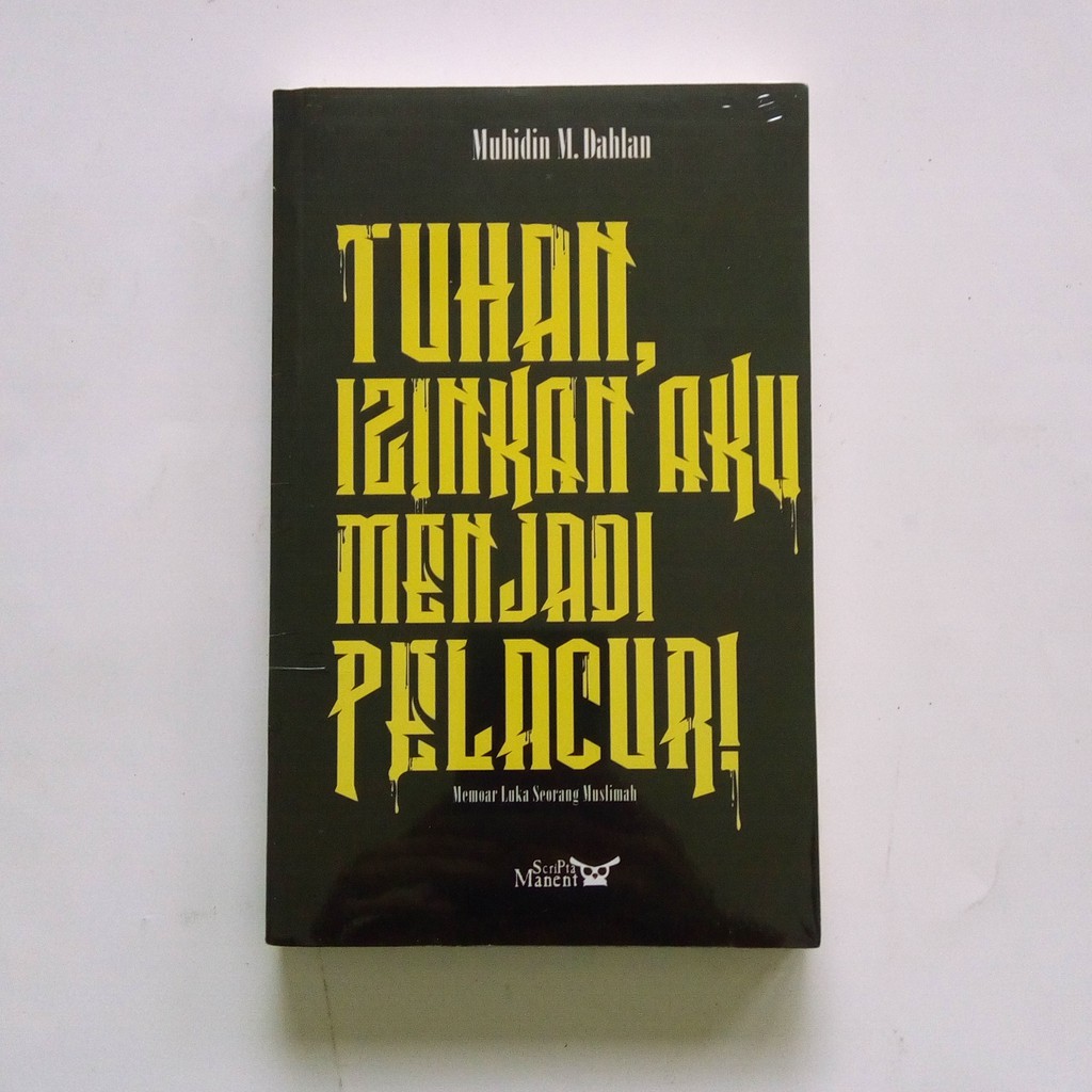 Tuhan Izinkan Aku Menjadi Pelacur