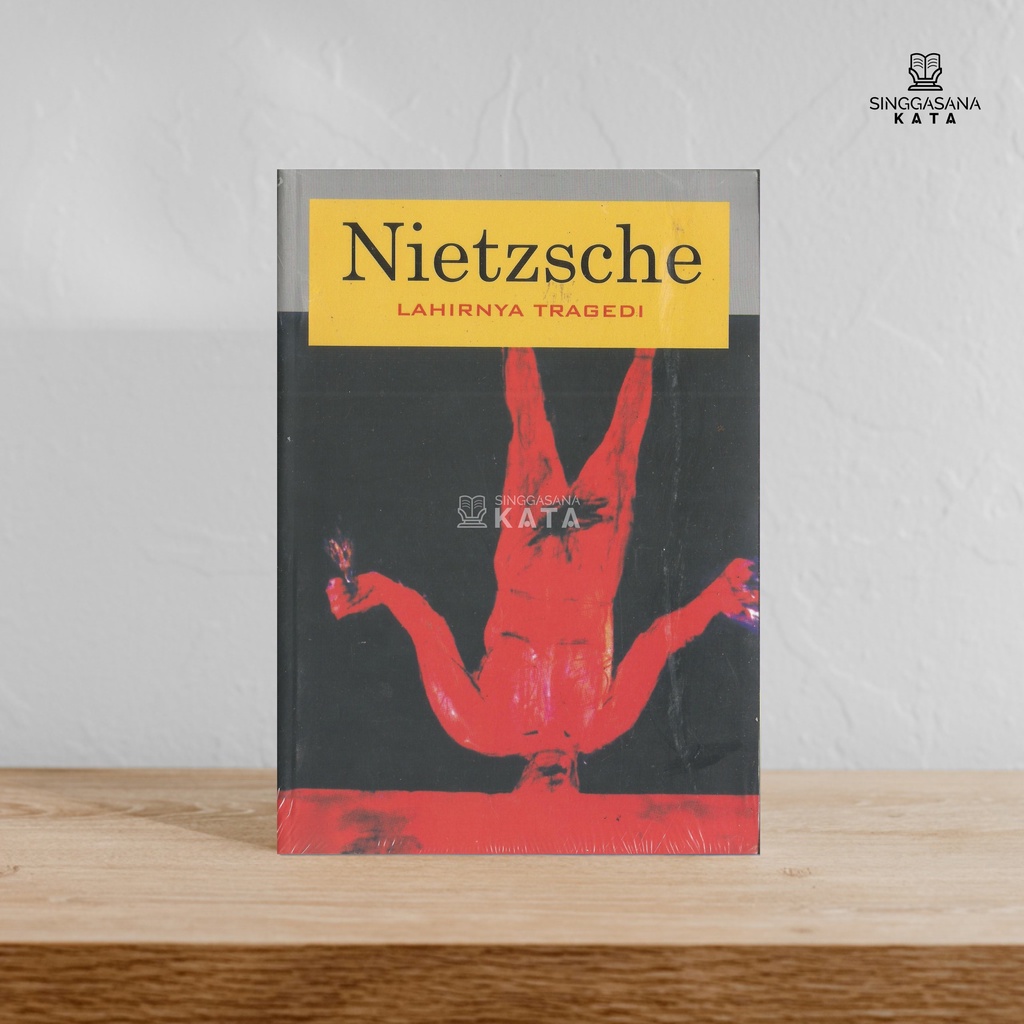 Lahirnya Tragedi - Friedrich Nietzsche