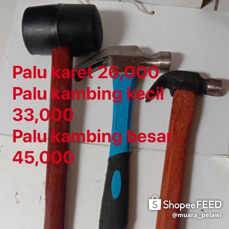 Palu Karet/Palu Kambing Besar/Palu Kambing Kecil