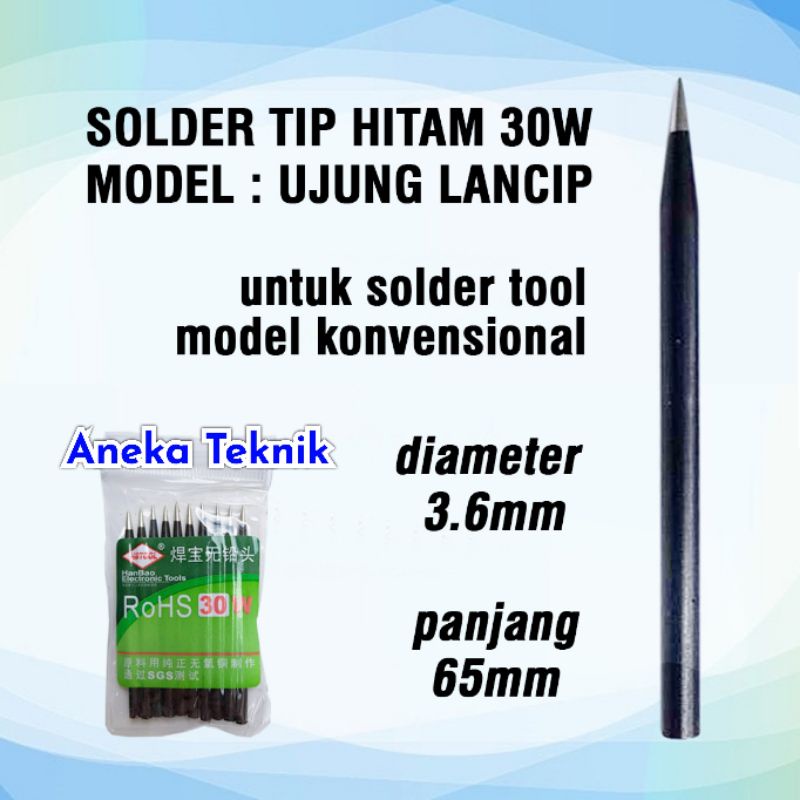 Solder Tip 30W HITAM Model UJUNG LANCIP Panjang 65 mm Dia 3.6 mm