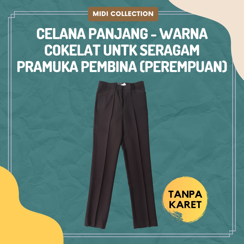 Celana Panjang - Warna COKELAT untk Seragam Pramuka Pembina (PEREMPUAN) Bahan KATRINA