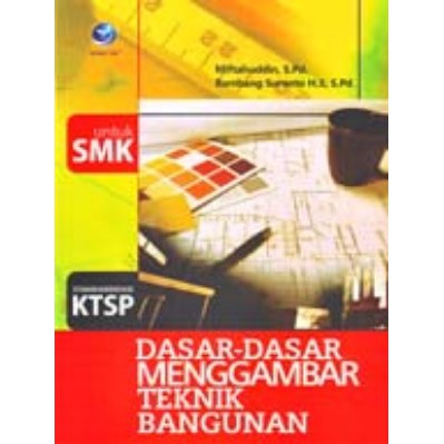 BUKU TEKNIK DASAR-DASAR MENGGAMBAR TEKNIK BANGUNAN | Shopee Indonesia