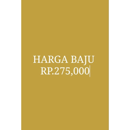 HARGA BAJU 275.000