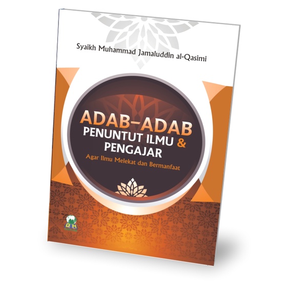 Jual Adab Adab Penuntut Ilmu Dan Pengajar Agar Ilmu Melekat