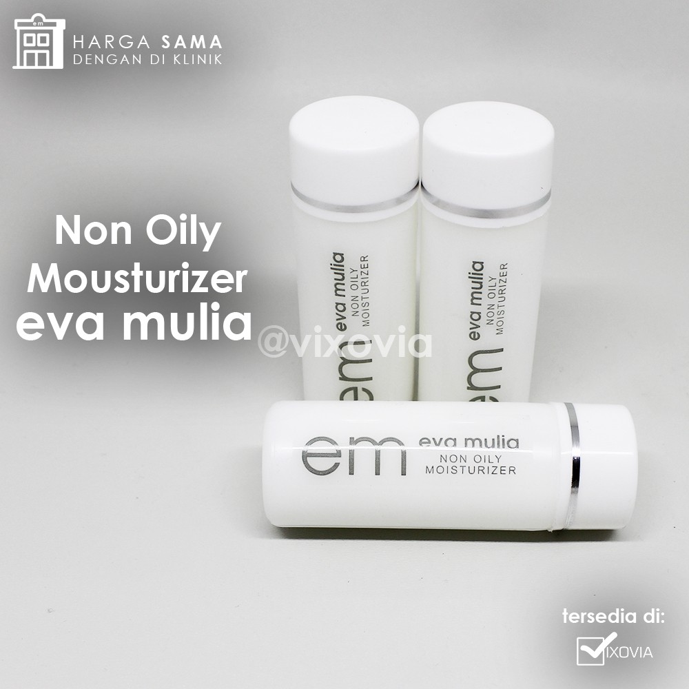 

Non Oily Moizturiser Eva Mulia
