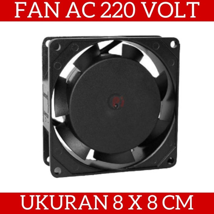 Kipas Cooling Axial Fan AC 220 Volt 220V Ukuran 8 cm 80x80x25 mm 8CM