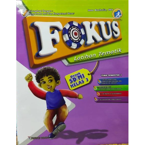 FOKUS LATIHAN TEMATIK SD /MI KELAS 3 SMT 1&2 KURIKULUM 2013 EDISI REVISI 2018