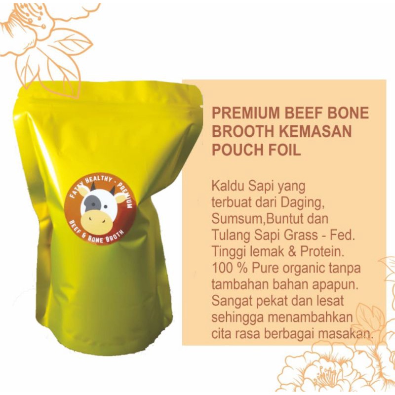 

Premium Beef & Bone Broth FATTY HEALTHY | Kaldu Sumsum Buntut Tulang Daging Sapi - Pouch Foil