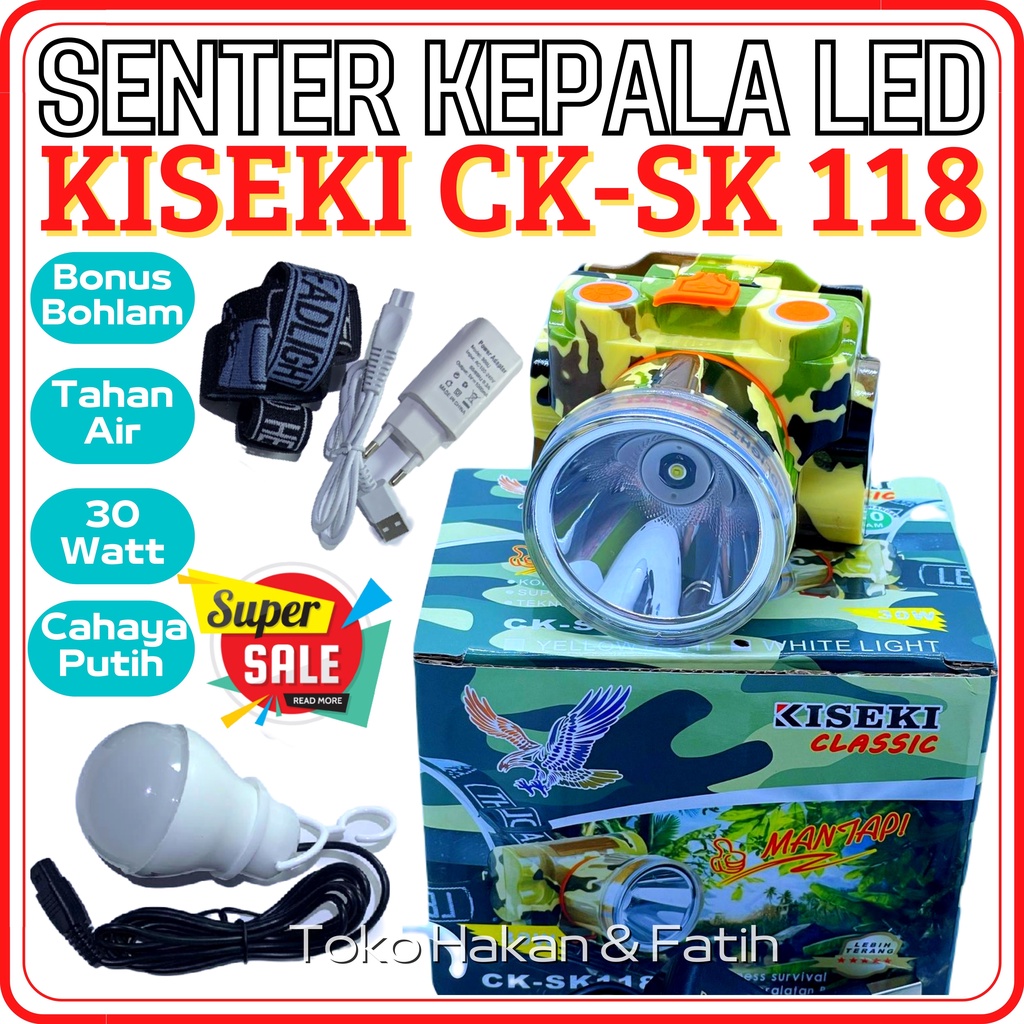 Senter Kepala LED Cas Anti Air KISEKI CK-SK 118 - Super Awet Super Terang 30 Watt - Senter Kepala Ki