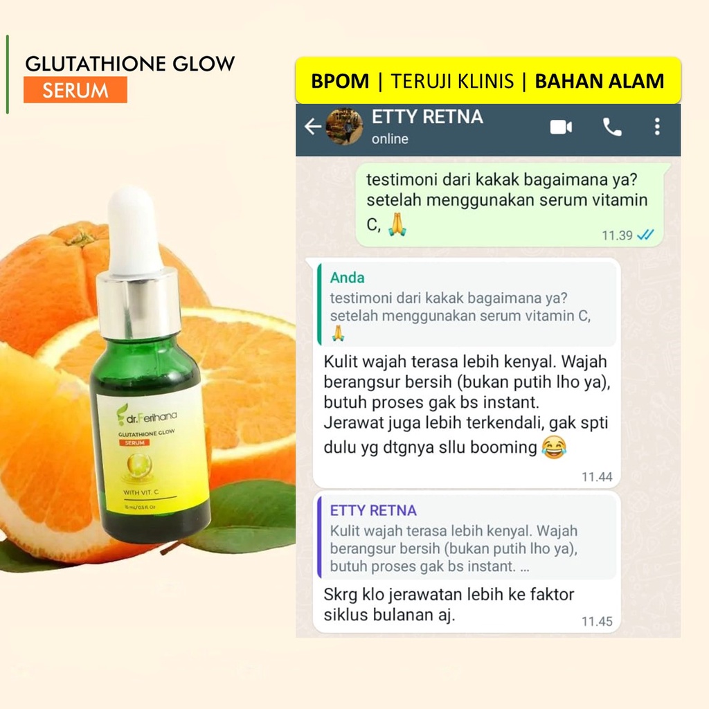Glutathione Glow Serum dr. Ferihana Cosmetics &amp; Skincare Merupakan Serum dengan Kandungan Vitamin C Premium yang Mampu Mencerahkan Wajah dan Membuat Kuliat Glowing Alami dengan Kandungan Bahan Alam yang Sudah Terdaftar BPOM &amp; LPPOM MUI