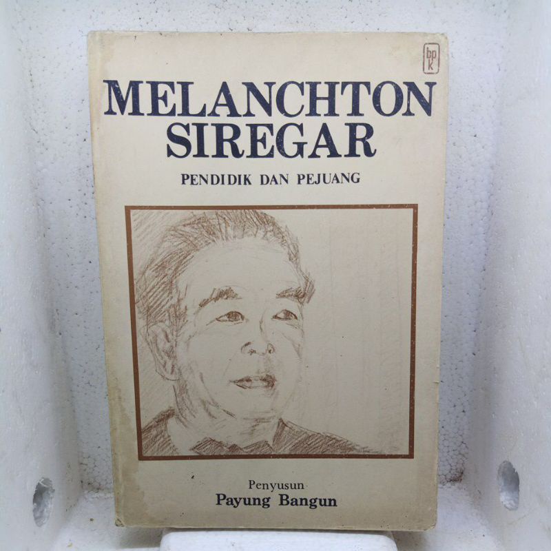 Melanchton Siregar Pendidik dan Pejuang