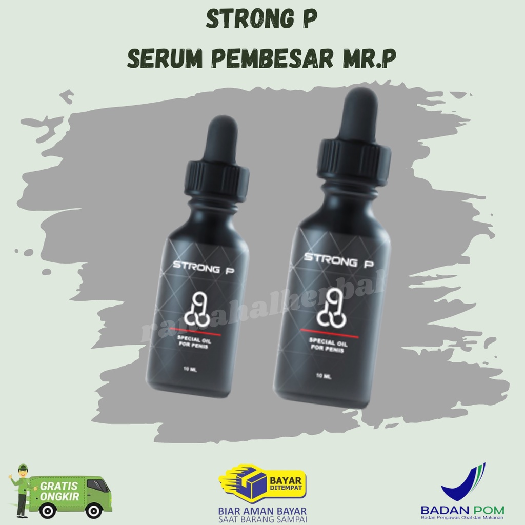 (COD) STRONG-P Serum Pembesar Mr.P Permanen dan Penambah Stamina by Ramahal Store