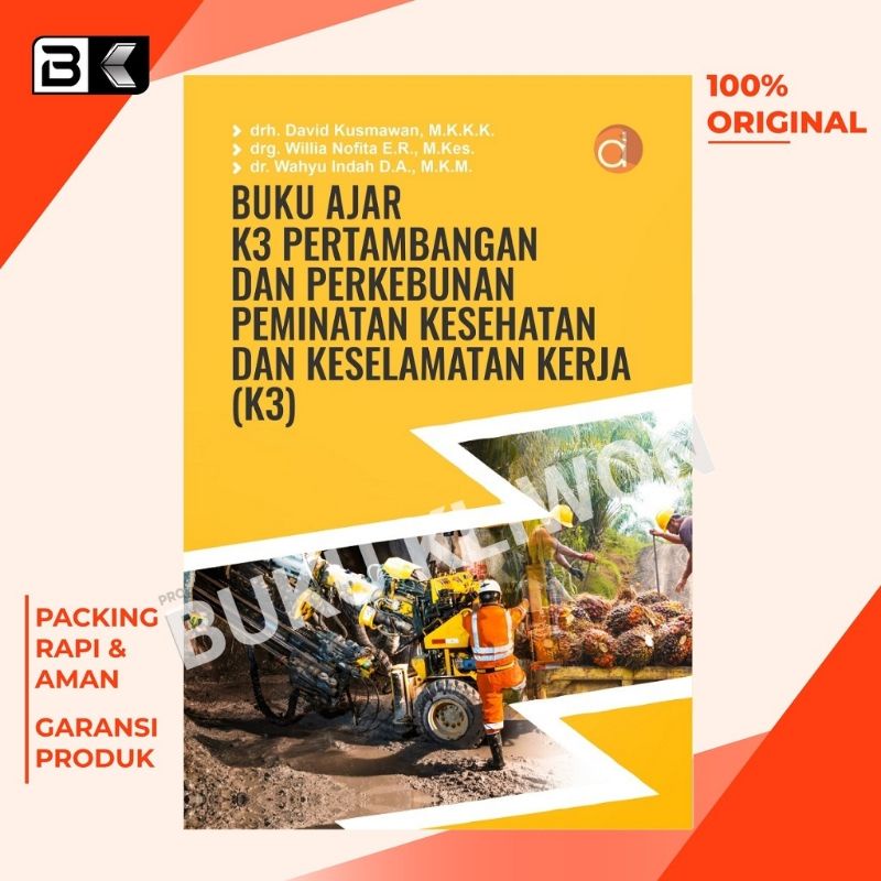 Jual Buku Ajar K3 Pertambangan Dan Perkebunan Peminatan Kesehatan Dan ...