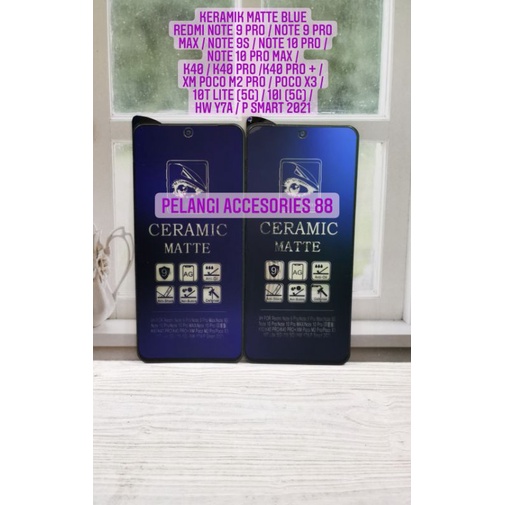 ANTIGORES HUAWEI Y7A / P SMART 2021 / POCO X3 MATTE BLUE KERAMIK ANTI GORES ANTI RADIASI ANTI BLUE