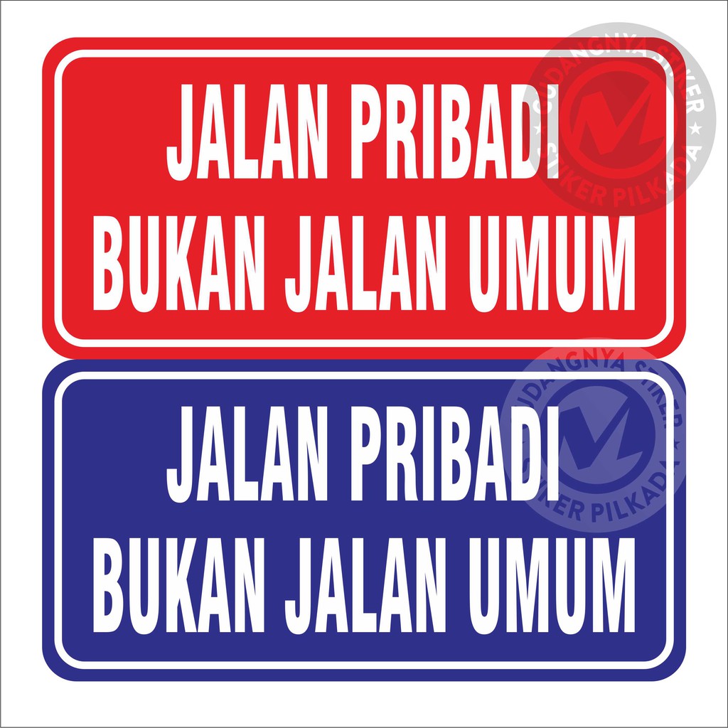 

stiker vinyl jaLAN PRIBADI BUKAN JALAN UMUM 30X15CM
