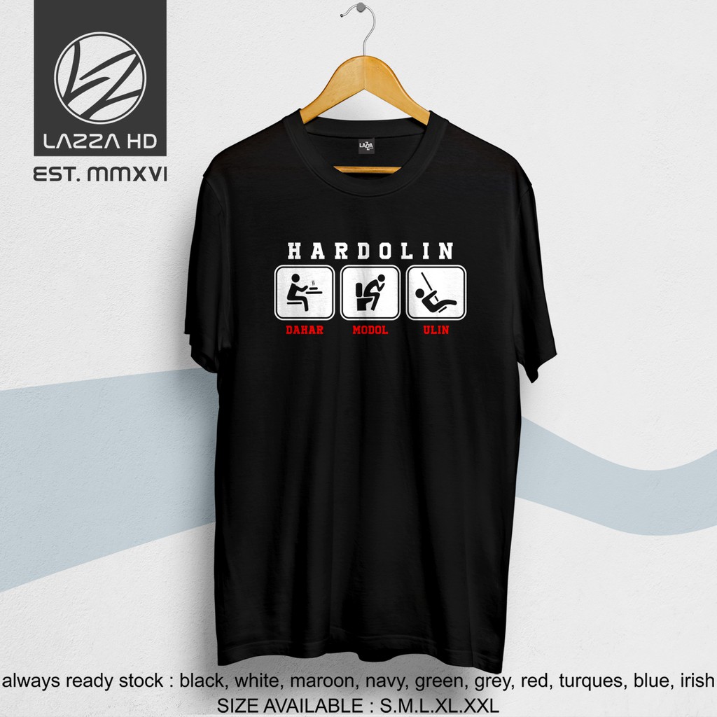 Kaos / Baju / Tshirt Distro KATA UNIK BAHASA SUNDA HARDOLIN DAHAR MODOL ULIN Terlaris