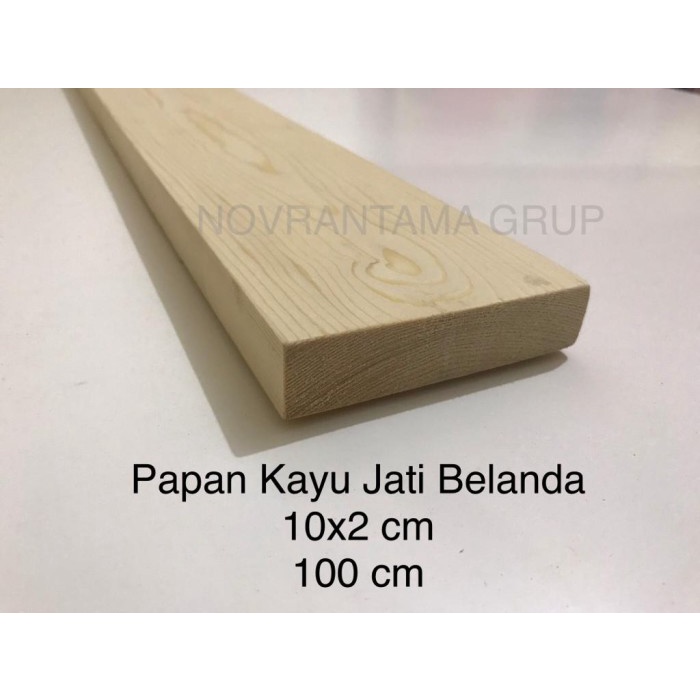Papan Kayu Jati Belanda 10x2 cm panjang 100 cm , papan kayu 2x10cm