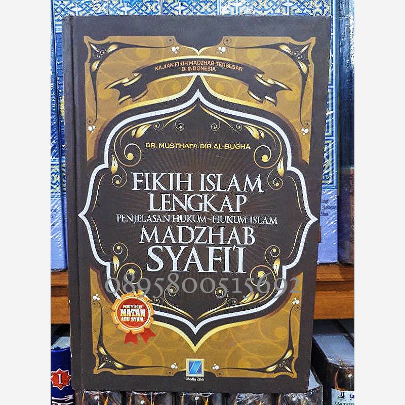 Kitab fikih islam lengkap (terjemah at tadzhib syarah matan ghoya wa taqrib)