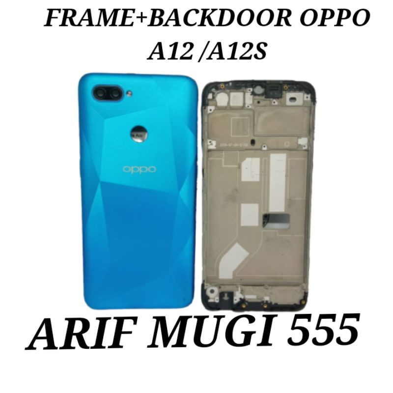 FRAME+BACKDOOR TULANG LCD KESING CASING HOUSING OPPO A12/A12S FULLSET ORIGINAL