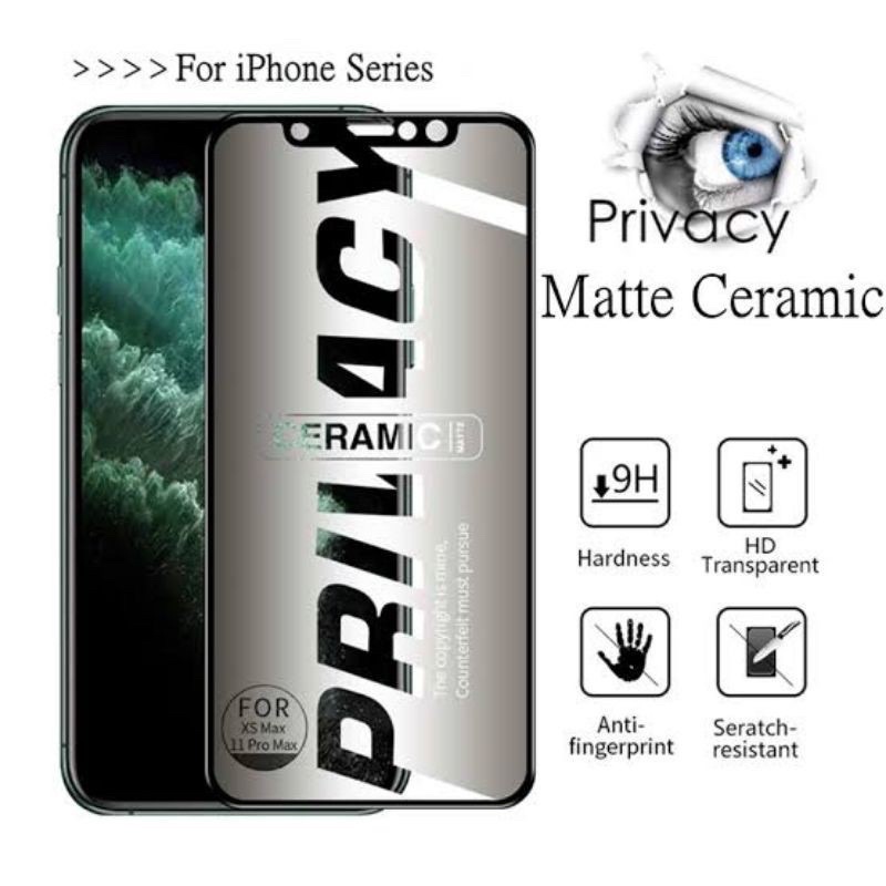 TEMPERED GLASS CERAMIC SPY MATTE FILM IPHONE 6/7/8/X/XS/XR/11/12/13/+/Pro/Max ANTI PECAH RETAK MINYAK GORES HITAM