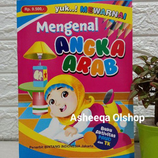Buku Aktivitas Mewarnai Mengenal Angka Arab untuk Paud/Tk