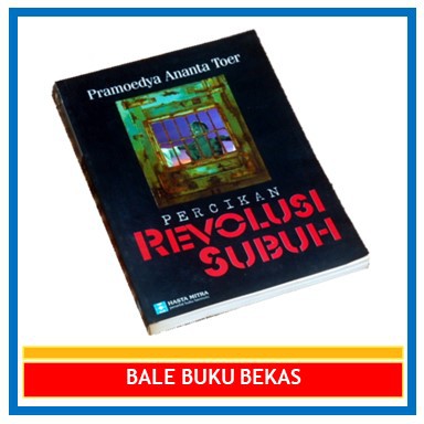 BUKU ORI CERPEN PRAMOEDYA ANANTA TOER: PERCIKAN REVOLUSI SUBUH