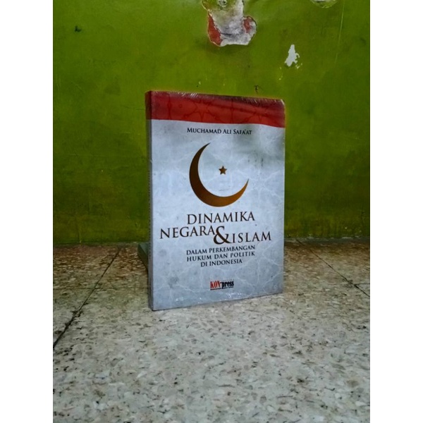 Dinamika negara dan Islam