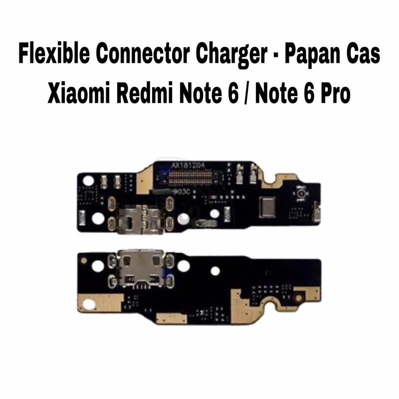 Flexible Connector Konektor Charger Xiaomi Redmi Note 6 / Note 6 Pro - Papan Con Cas Charging Port Board