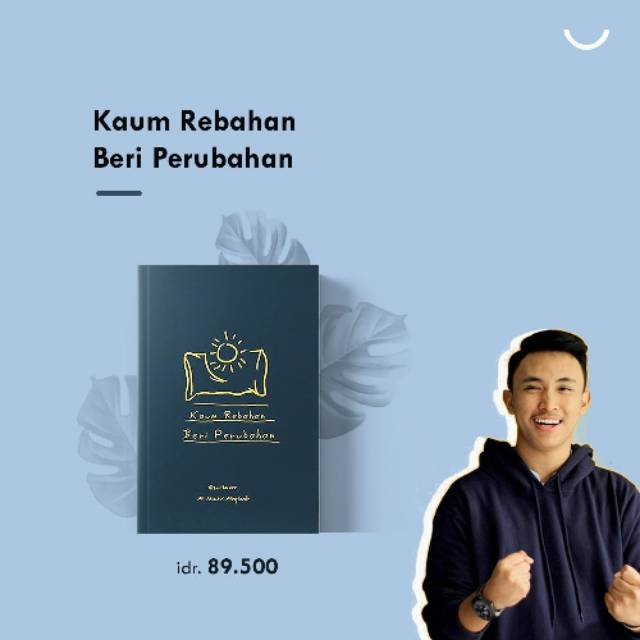COVER BARU Kaum Rebahan Beri Perubahan Karya M. Atiatul Muqtadir - linibuku-1