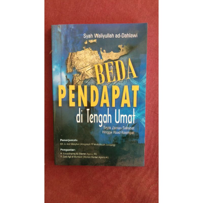 BUKU BEDA PENDAPAT DI TENGAH UMAT: Sejak Zaman Sahabat hingga Abad Keempat