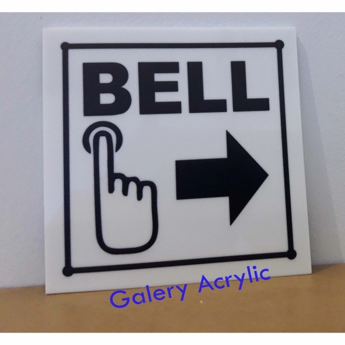 

Sign Label Sign Board Acrylic Bell Kanan atau Bell KiriAtas dan bawah Keren