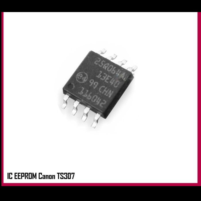 IC Eprom Canon TS307 IC Eeprom Printer TS-307 Resetter Counter TS 307