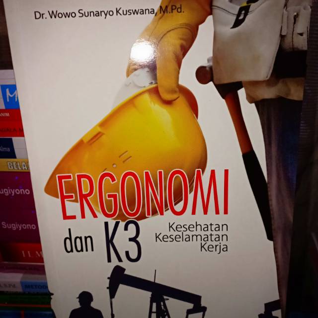 

Ergonomi dan K3