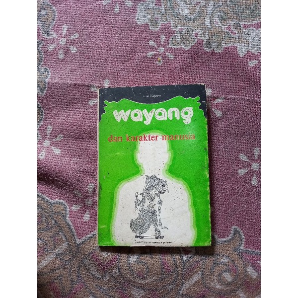 WAYANG DAN KARAKTER MANUSIA - IR. SRI MULYONO