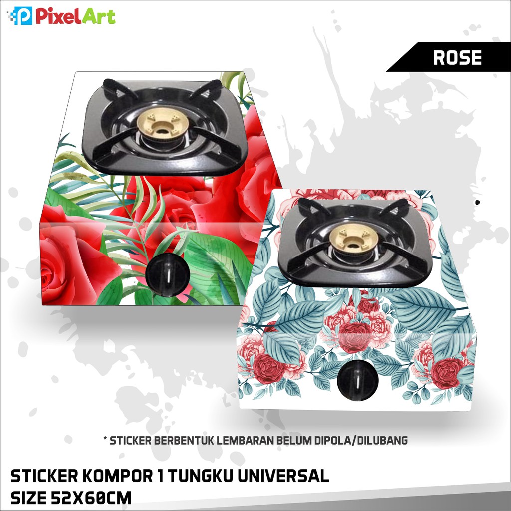 

STICKER KOMPOR 1 TUNGKU STIKER MOTIF ROSE LEM KUAT TAHAN BERTAHUN TAHUN SUDAH DILAPISI ANTI GORES