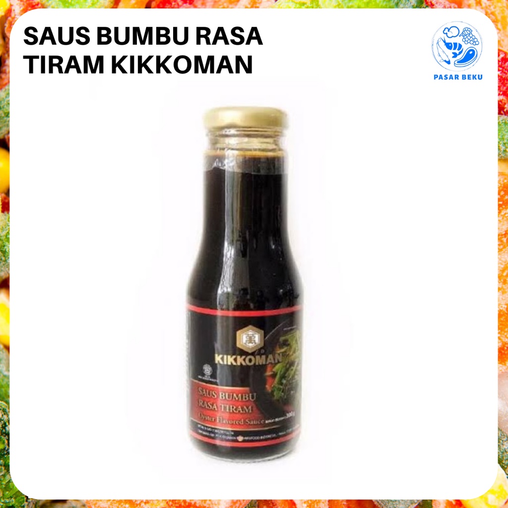 

Saus Bumbu Rasa Tiram 300gr Kikkoman Pasar Beku Padang