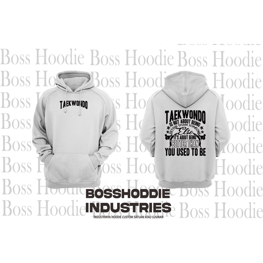 Hoodie Taekwondo Bukan Tentang Siapa yang Paling Hebat Sweater Distro | Hoodie Pria | Jaket Pria | H