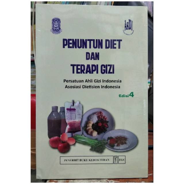 Penuntun Diet Dan Terapi Gizi Edisi 4
Persatuan Ahli Gizi Indonesia Asosiasi Dietisien Indonesia