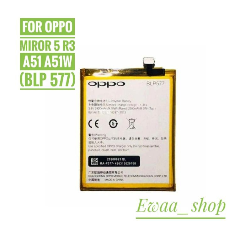 BATTERY BATERAI BATTERY OPPO MIRROR 5 / A51 BLP577