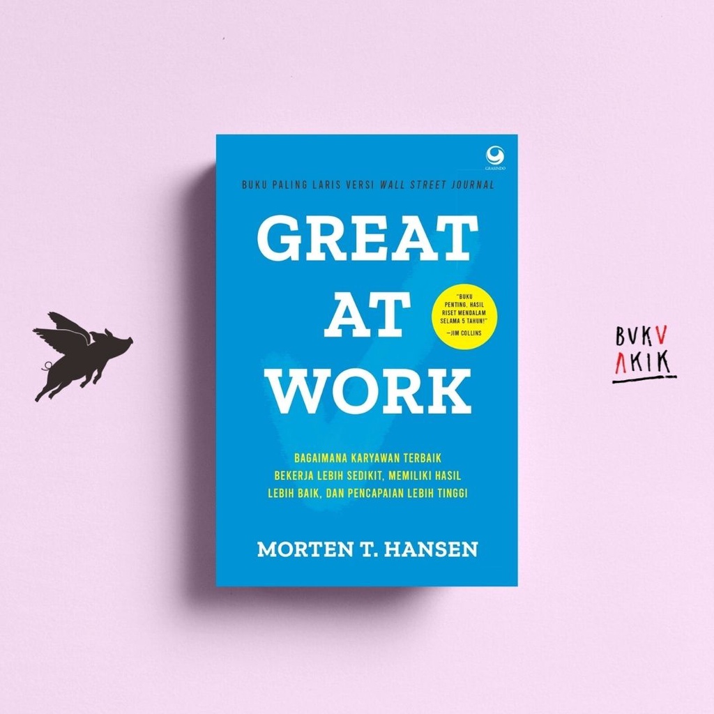 Great at Work - Morten T. Hansen