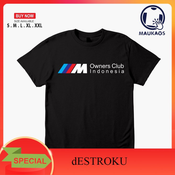 dESTROKU Kaos Baju BMW M Owners Club Indonesia Kaos Otomotif