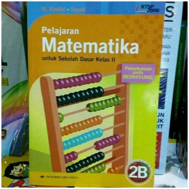 Pelajaran Matematika Untuk SD Kelas 2 Semester 2 - 2B KTSP 2006