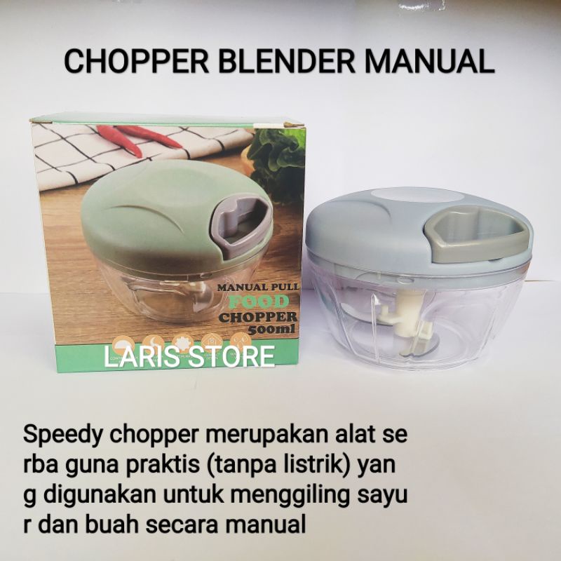 Speedy Chopper Blender Tarik Manual / Chopper Pemotong manual / Speedy Choper