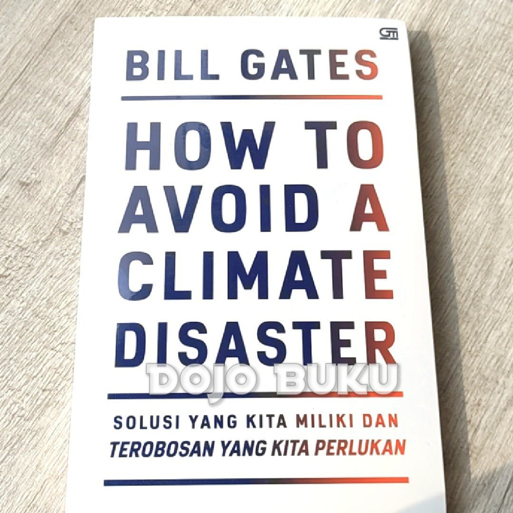 How To Avoid A Climate Disaster by Bill Gates