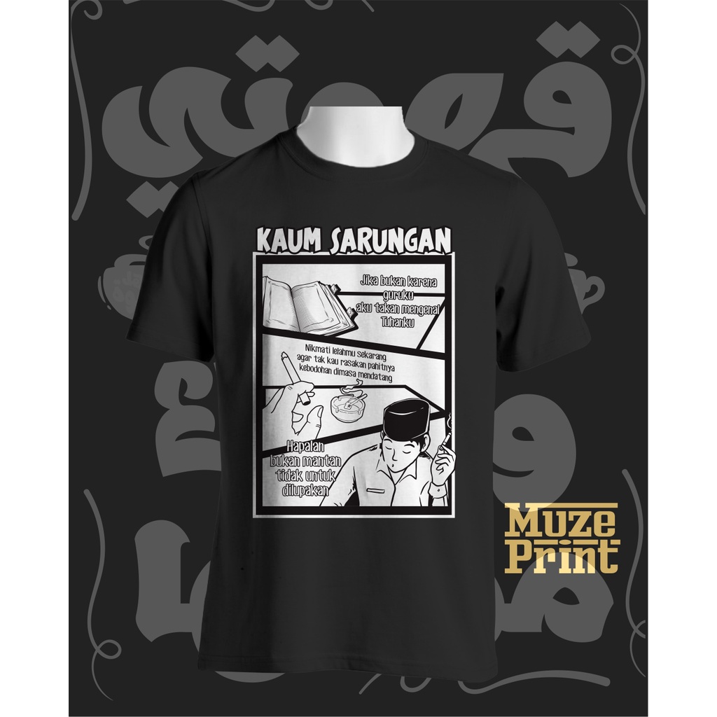 KAOS SANTRI KAOS KAUM SARUNGAN