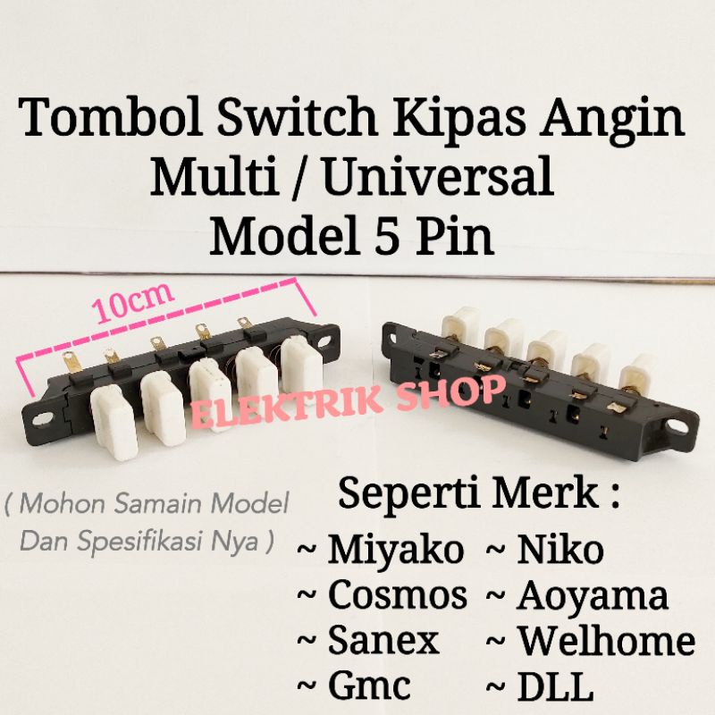 TOMBOL KIPAS ANGIN MULTI UNIVERSAL MODEL 5 TOMBOL / TOMBOL SWITCH KIPAS ANGIN MULTI UNIVERSAL MODEL 5 PIN