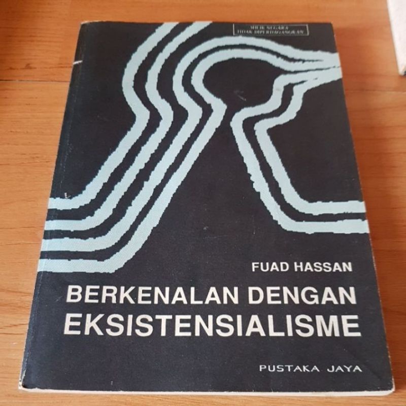 BERKENALAN DENGAN EKSISTENSIALISME BY FUAD HASAN