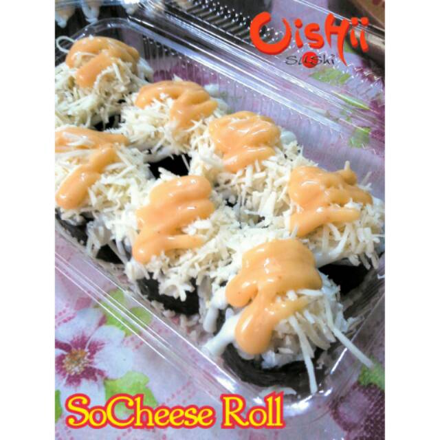 

SOCHEESE ROLL OISHII SUSHI