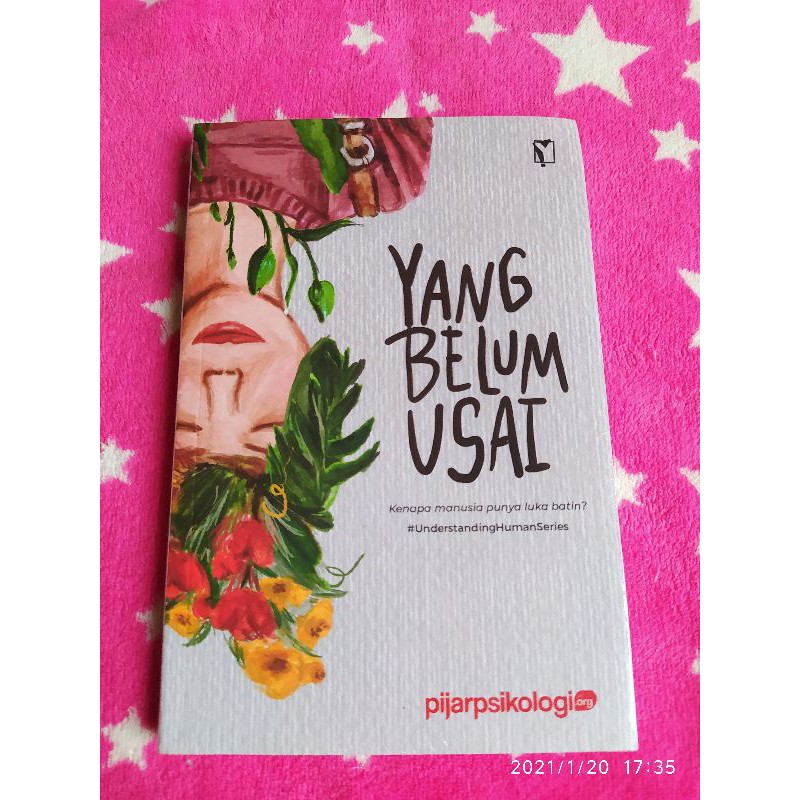 Yang Belum Usai : Kenapa Manusia Punya Luka Batin