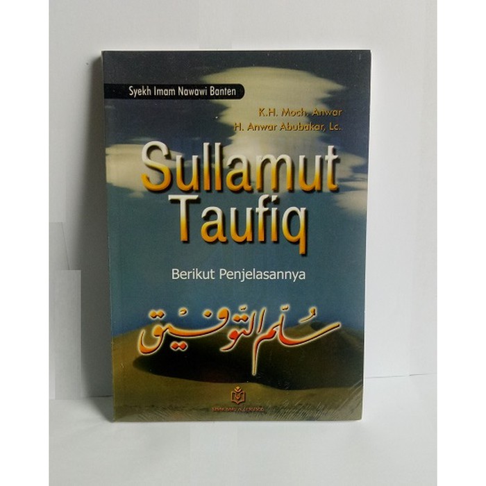 Buku - SULLAMUT TAUFIQ dan Penjelasannya - Syeikh Nawawi Al Bantani